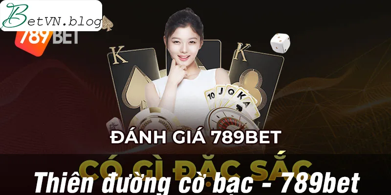 Thiên đường cờ bạc online hiện nay là 789betThiên đường cờ bạc online hiện nay là 789bet